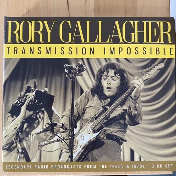 Rory Gallagher - Transmission Impossible - Legendary Radio Broadcasts From The 1960s & 1970s
