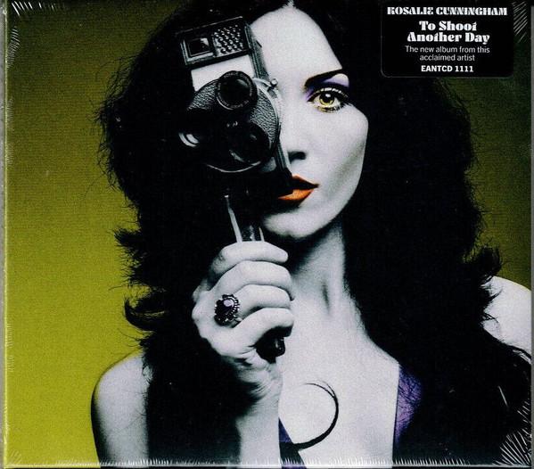 Rosalie Cunningham - To Shoot Another Day