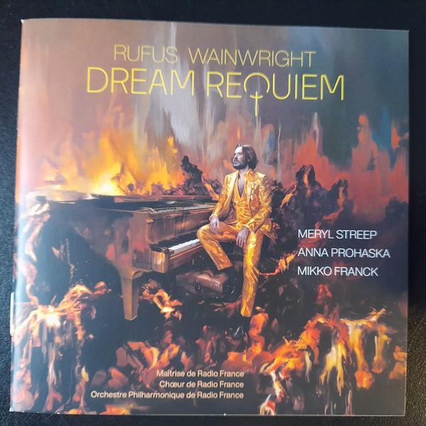 Rufus Wainwright, Anna Prohaska, Chœur de Radio France, Mikko Franck, Meryl Streep, Orchestre Philharmonique De Radio France - Rufus Wainwright: Dream Requiem 