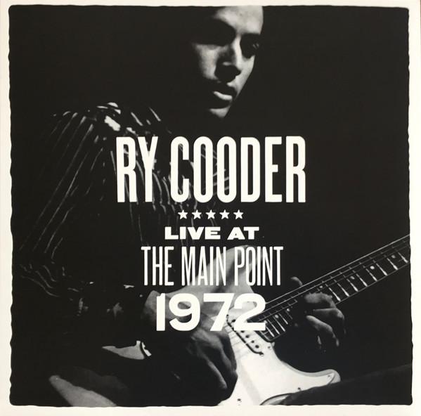 Ry Cooder - Live At The Main Point 1972