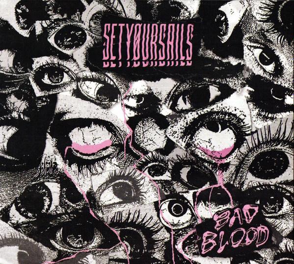 SETYØURSAILS - Bad Blood