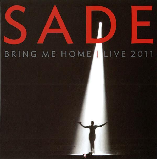 Sade - Bring Me Home | Live 2011