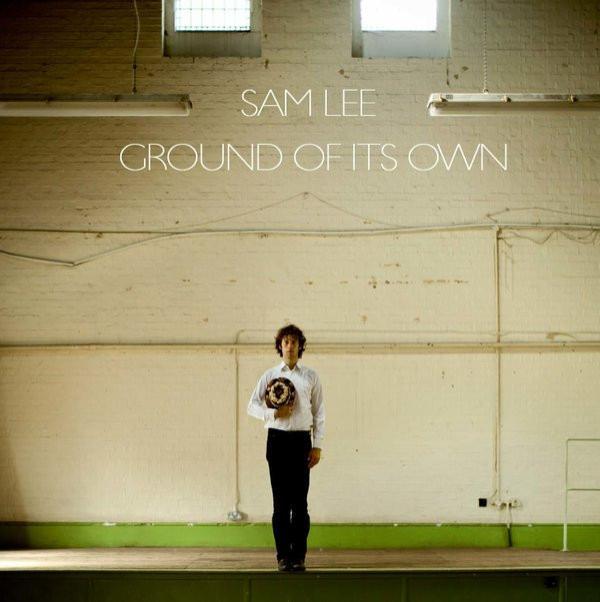 Sam Lee (6) - Ground Of Its Own