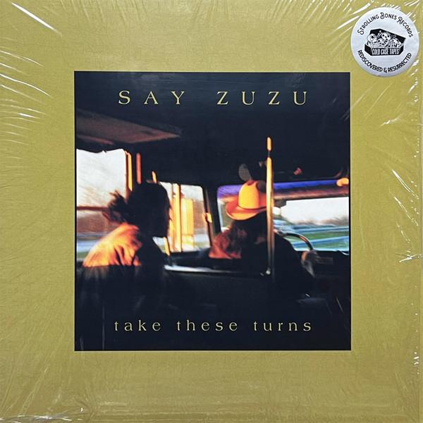 Say Zuzu - Take These Turns