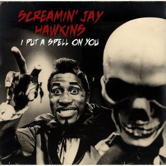Screamin' Jay Hawkins - I Put A Spell On You
