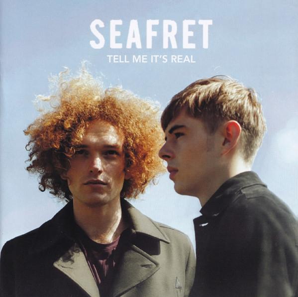Seafret - Tell Me It's Real