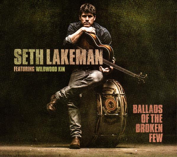 Seth Lakeman, Wildwood Kin - Ballads Of The Broken Few