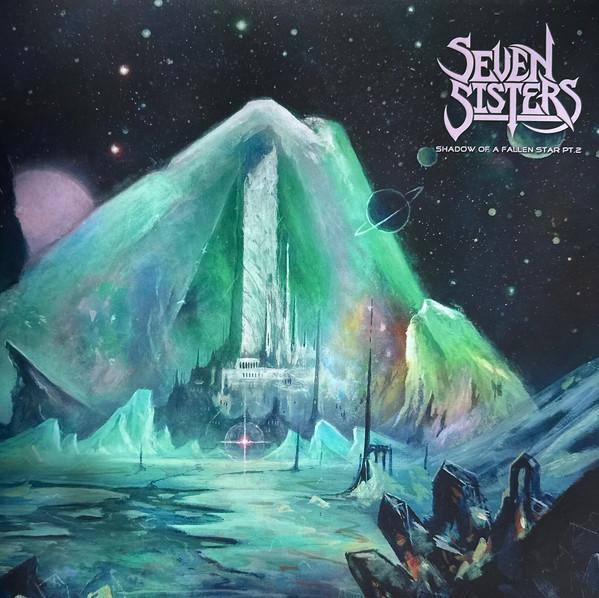 Seven Sisters - Shadow Of A Fallen Star Pt. 2
