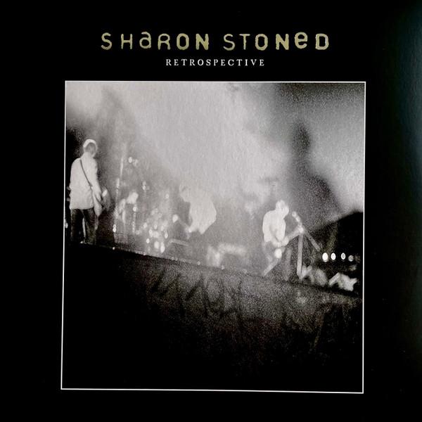 Sharon Stoned - Retrospective