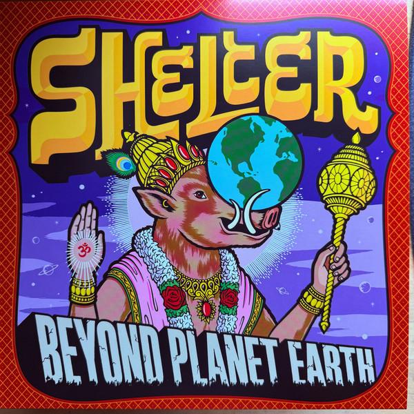 Shelter (2) - Beyond Planet Earth