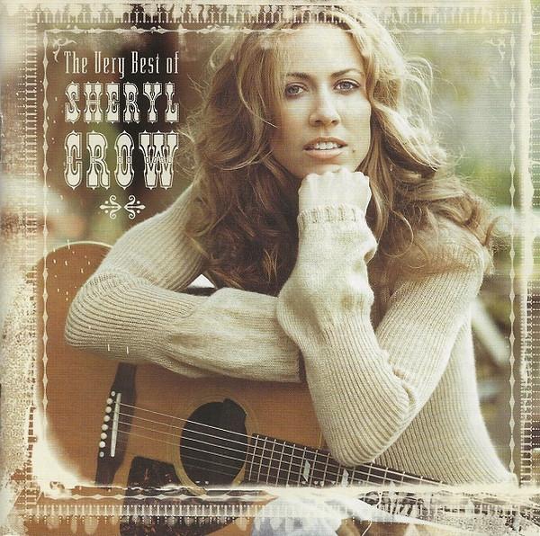 Sheryl Crow - The Very Best Of Sheryl Crow