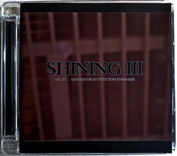 Shining (3) - III • Angst Självdestruktivitetens Emissarie