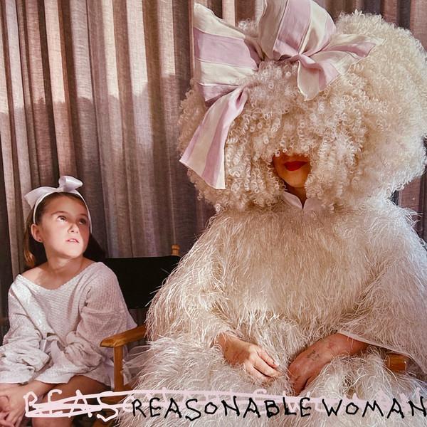 Sia - Reasonable Woman
