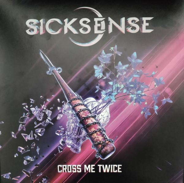 Sicksense (2) - Cross Me Twice