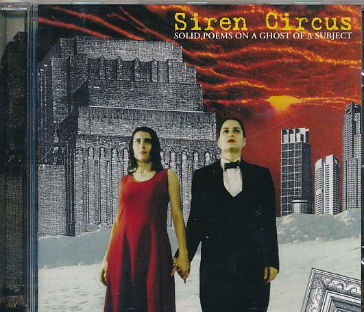 Siren Circus - Solid Poems On A Ghost Of A Subject
