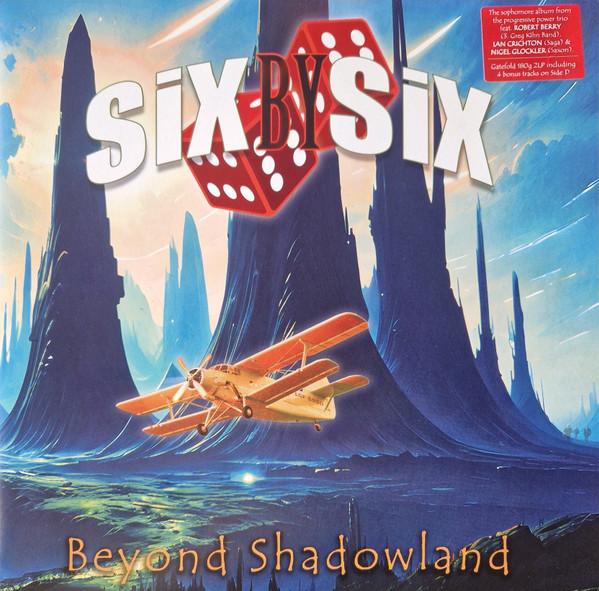Six By Six - Beyond Shadowland
