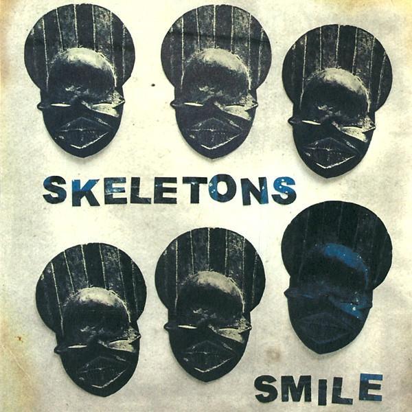 Skeletons  - Smile