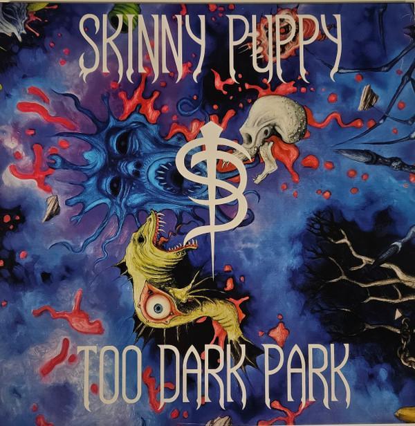 Skinny Puppy - Too Dark Park