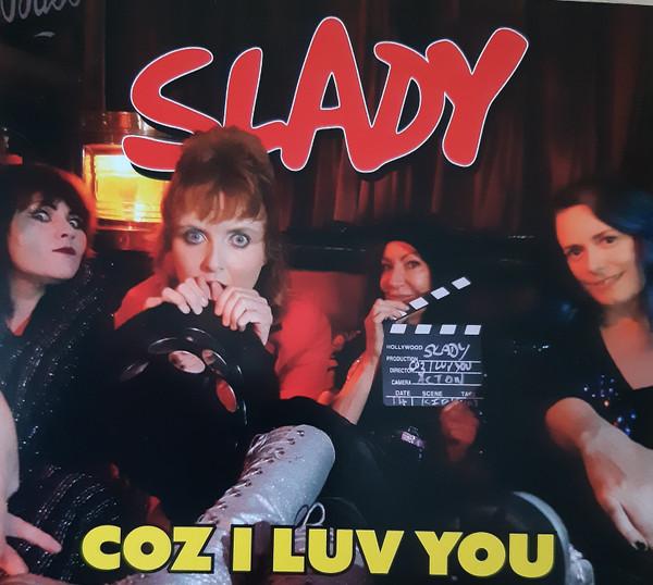 Slady (2) - Coz I Luv You
