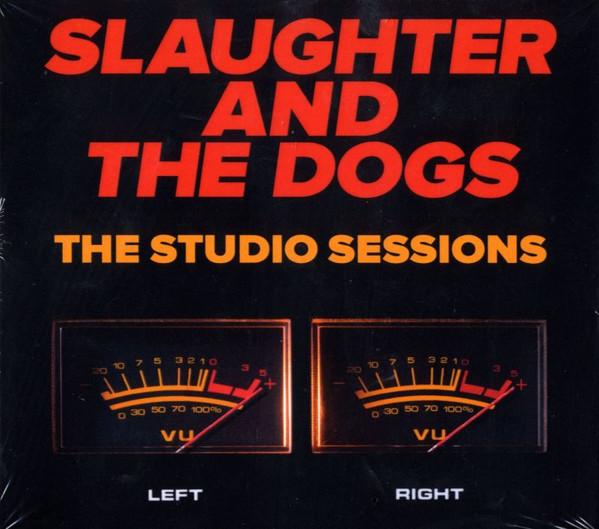 Slaughter And The Dogs - The Studio Sessions