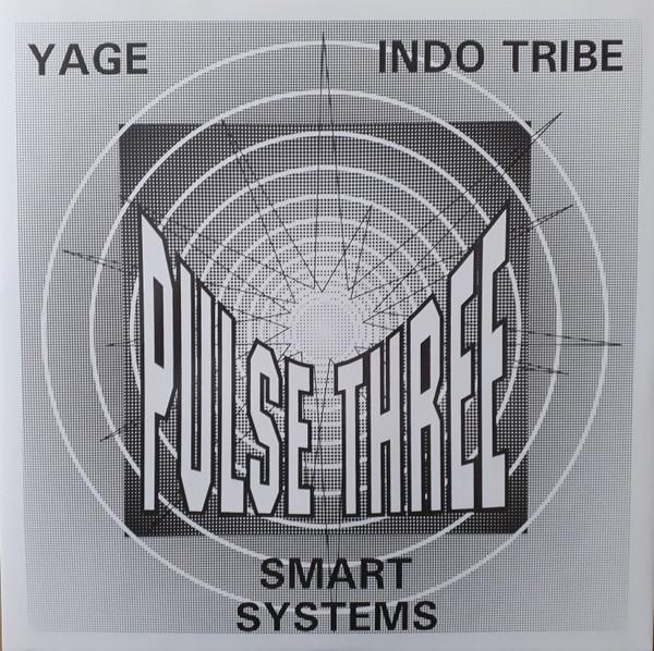 Smart Systems, Indo Tribe, Yage - Pulse Three