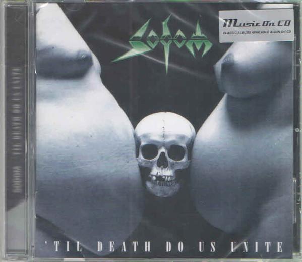 Sodom - 'Til Death Do Us Unite