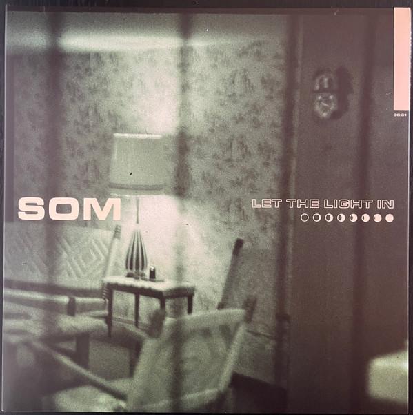 Som (6) - Let The Light In