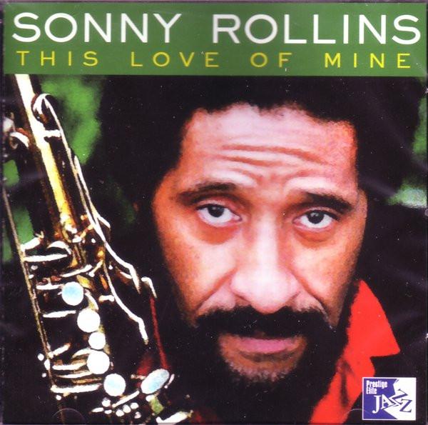 Sonny Rollins - This Love Of Mine
