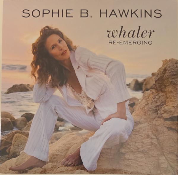 Sophie B. Hawkins - Whaler Re-Emerging