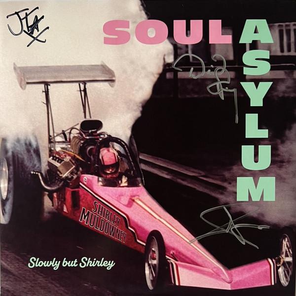 Soul Asylum (2) - Slowly But Shirley