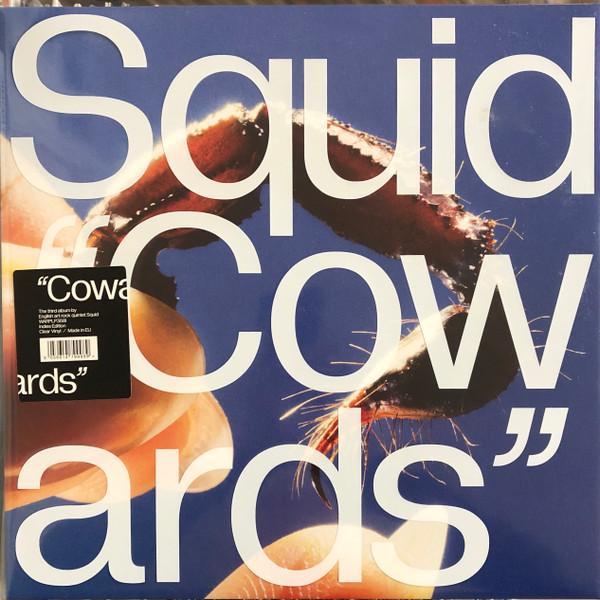 Squid  - Cowards