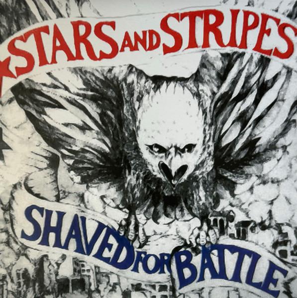 Stars And Stripes  - Shaved For Battle