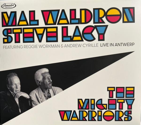 Steve Lacy / Mal Waldron - The Mighty Warriors: Live In Antwerp