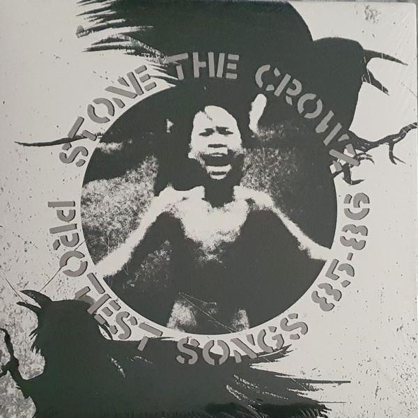 Stone The Crowz - Protest Songs 85 - 86