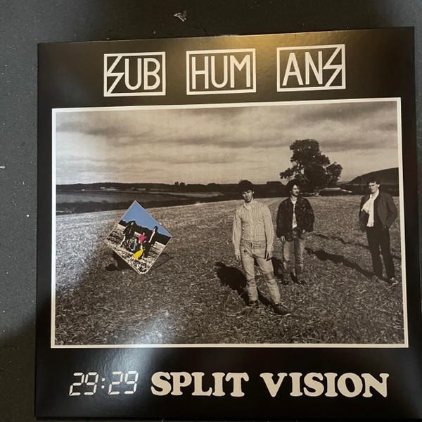 Subhumans - 29:29 Split Vision
