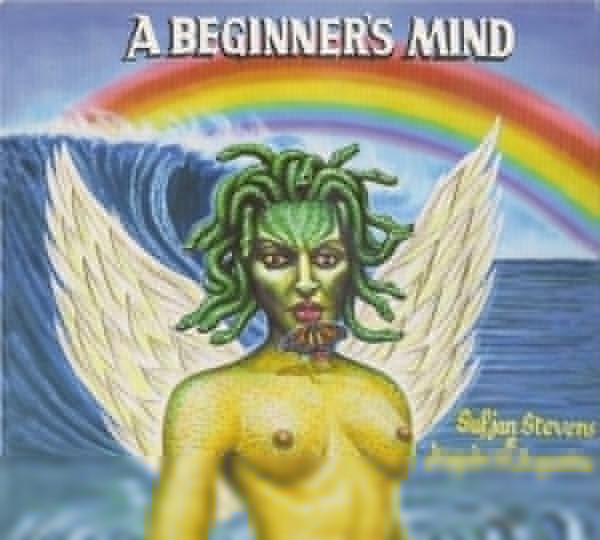 Sufjan Stevens, Angelo De Augustine - A Beginner's Mind