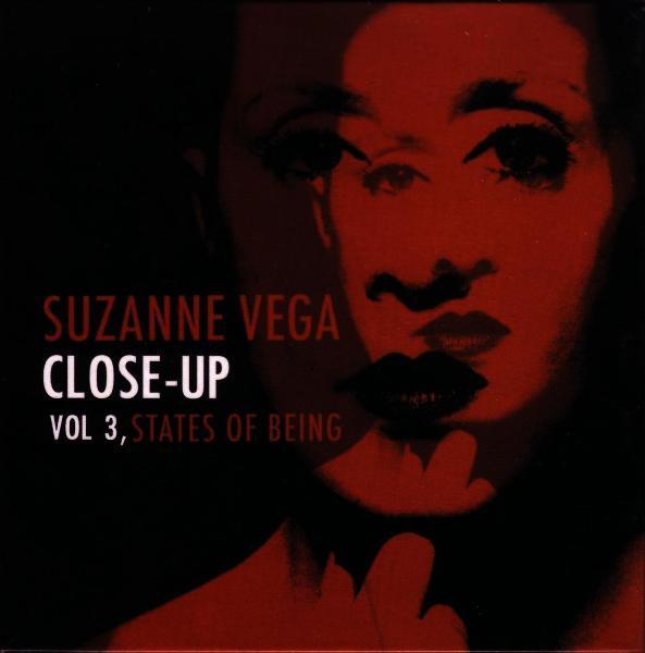 Suzanne Vega - Close-Up Vol 3, States Of Being