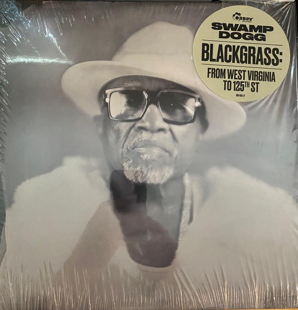 Swamp Dogg - Blackgrass: From West Virginia To 125th St