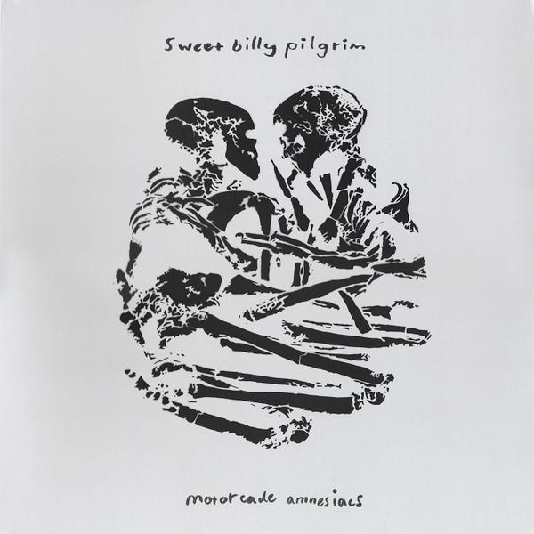 Sweet Billy Pilgrim - Motorcade Amnesiacs
