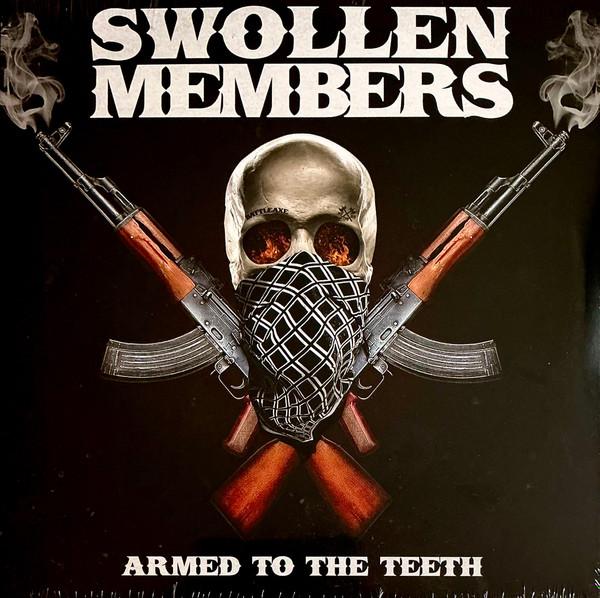 Swollen Members - Armed To The Teeth
