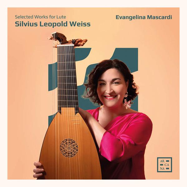 Sylvius Leopold Weiss, Evangelina Mascardi - Selected Works For Lute