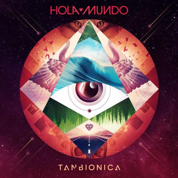 Tan Biónica - Hola Mundo