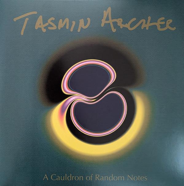 Tasmin Archer - A Cauldron Of Random Notes