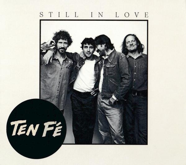 Ten Fé - Still In Love