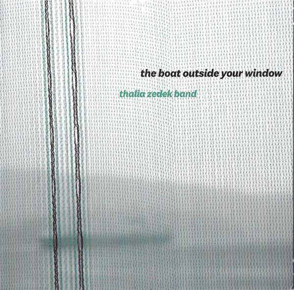 Thalia Zedek Band - The Boat Outside Your Window