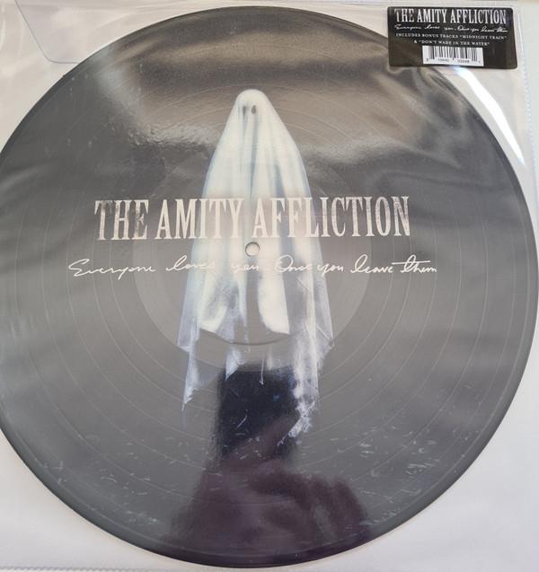The Amity Affliction - Everyone Loves You... Once You Leave Them