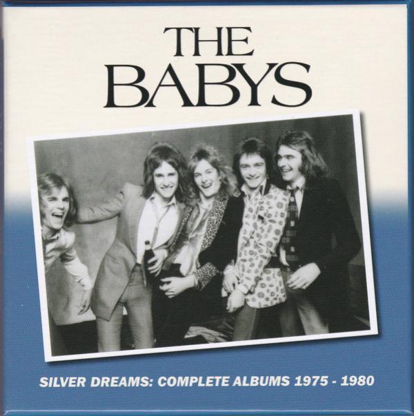 The Babys - Silver Dreams: Complete Albums 1975 - 1980