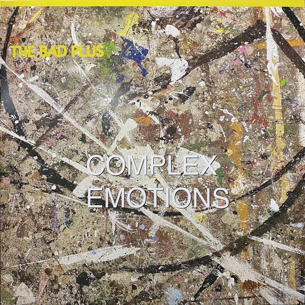 The Bad Plus - Complex Emotions