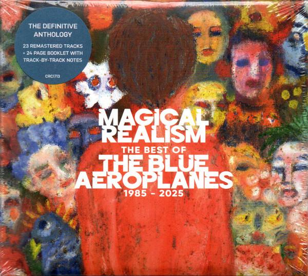 The Blue Aeroplanes - Magical Realism (The Best Of The Blue Aeroplanes 1985-2025)