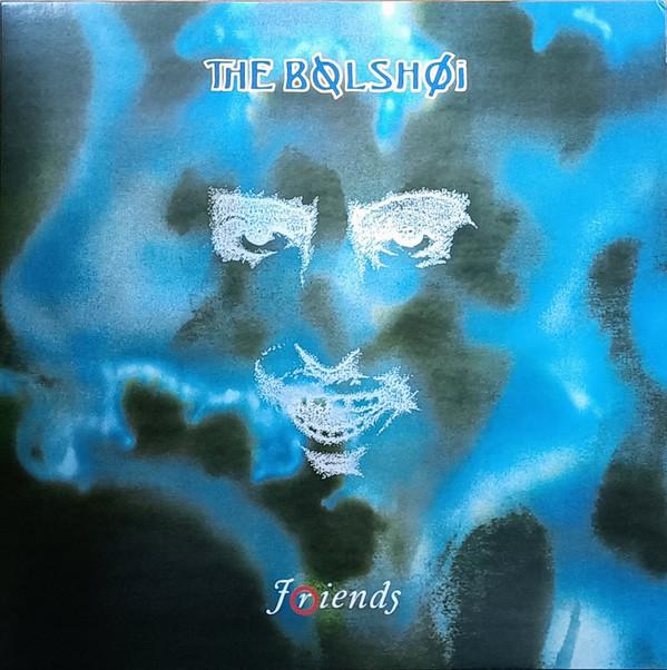 The Bolshoi - Friends